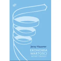 Ekonomia Warto�ci. Nowe trendy