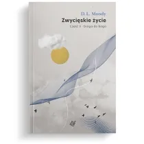 Droga do Boga cz.2 Zwyci�skie �ycie