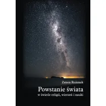 Powstanie �wiata w �wietle religii, wierze�, nauki