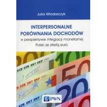 Interpersonalne por�wnania dochod�w w perspektywie integracji monetarnej Polski ze stref� euro