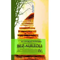 Bez aureoli IV