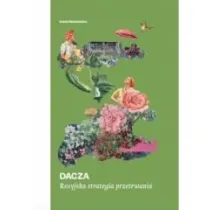Dacza. Rosyjska strategia przetrwania