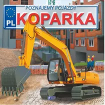 Koparka. Poznajemy pojazdy
