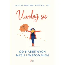 Uwolnij si� od natr�tnych my�li i wspomnie�