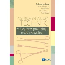 Instrumentarium i techniki zabieg�w w proktologii ma�oinwazyjnej