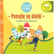 Przygody Fenka. Dobre zachowanie. Potrafi si dzieli