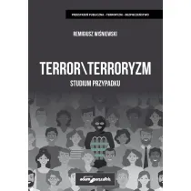 Terror  Terroryzm. Studium przypadku