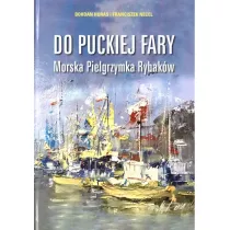 Do puckiej fary. Morska Pielgrzymka Rybakw