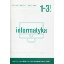 Informatyka 1-3. Dotacyjny materia� �wiczeniowy. Gimnazjum