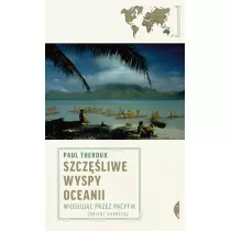 Szczliwe wyspy Oceanii. Wiosujc przez Pacyfik