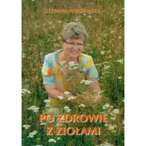 Po zdrowie z zioami