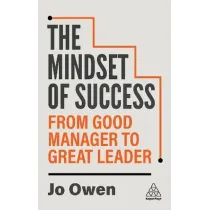 The Mindset of Success: From Good Manager to Great Leader wer. angielska