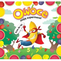 Owoce maj supermoce!