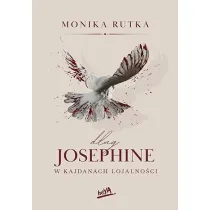 D�ug Josephine. W kajdanach lojalno�ci