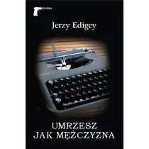 Umrzesz jak m�czyzna