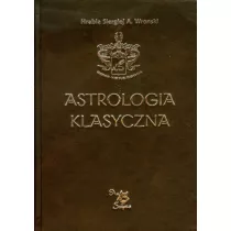 Astrologia klasyczna Tom XII Tranzyty Cz 3. Mars, Jowisz, Saturn