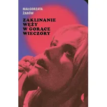 Zaklinanie w�y w gor�ce wieczory