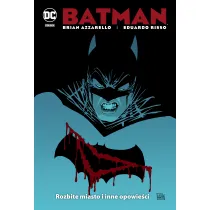 DC Deluxe Batman. Rozbite miasto i inne opowie�ci