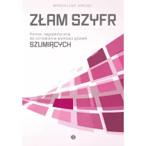 Zam szyfr. Pomoc logopedyczna do utrwalania wymowy gosek szumicych
