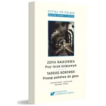 Czytaj po polsku.T.8 Zofia Na�kowska: Przy torze..