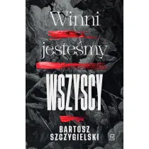 Winni jeste�my wszyscy