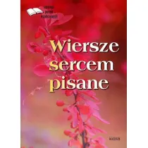 Wiersze sercem pisane