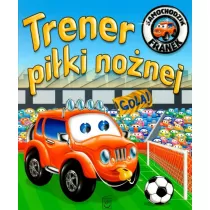 Trener piki nonej. Samochodzik Franek