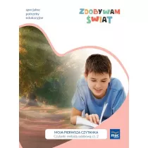 Zdobywam �wiat. Moja pierwsza czytanka. Czytanki metod� sylabow�. Cz�� 2. Etap tekstu