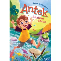 Antek i dzikie serce