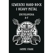 Szwedzki Hard rock i Heavy metal. Encyklopedia A-F