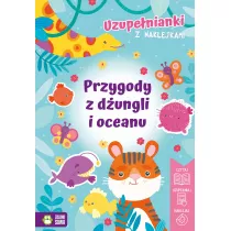 Uzupenianki z naklejkami. Przygody z dungli i oceanu