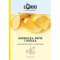 Kombucza, kefir i spka