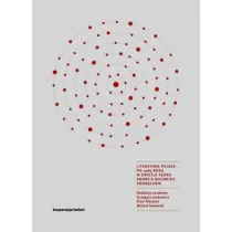 Literatura polska po 1989 roku w �wietle teorii Pierre'a Bourdieu. Podr�cznik