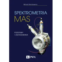 Spektrometria mas. Podstawy i zastosowania