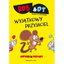 Rob & Ot. Wyj�tkowy przyjaciel. Tom 1