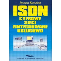 ISDN. Cyfrowe sieci zintegrowane us�ugowo