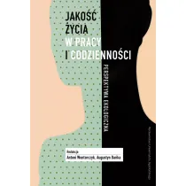 Jako�� �ycia w pracy i codzienno�ci