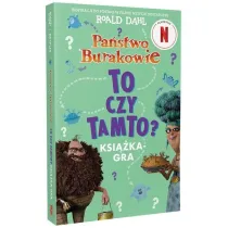 Pa�stwo Burakowie. To czy tamto?