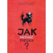 Jak nazwa� pieska?