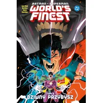 Uniwersum DC Dziwny przybysz. Batman/Superman. World's Finest. Tom 2