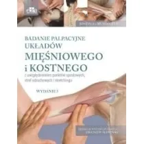 Badanie palpacyjne uk�ad�w mi�niowego i kostnego z uwzgl�dnieniem punkt�w spustowych, stref odruchowych i stretchingu