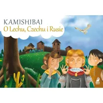 O Lechu, Czechu i Rusie. Kamishibai