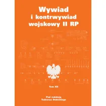 Wywiad i kontrwywiad wojskowy II RP. Tom 12