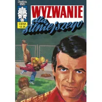 Wyzwanie dla silniejszego. Kapitan �bik. Tom 39