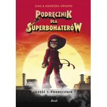 Podr�cznik. Podr�cznik dla Superbohater�w. Tom 1