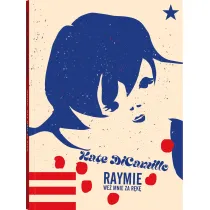 Raymie. We� mnie za r�k�