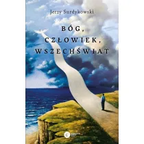 B�g, cz�owiek, wszech�wiat