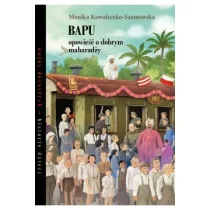 Bapu. Opowie�� o dobrym maharad�y