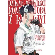 Dziwne opowie�ci konserwatora z karukayi