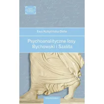 Psychoanalityczne losy. Bychowski i Szalita